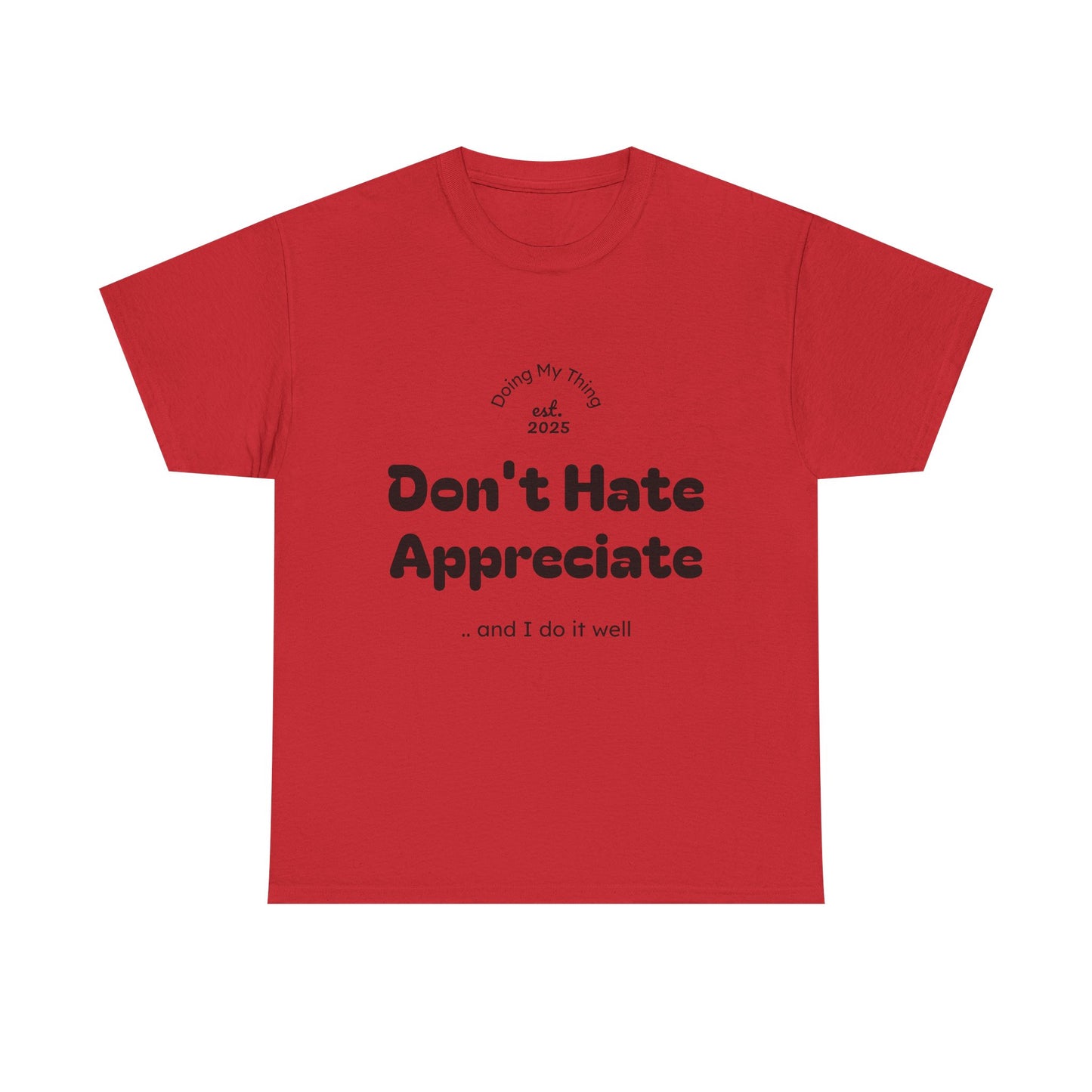 Don't Hate Red t-shirt on a white background
