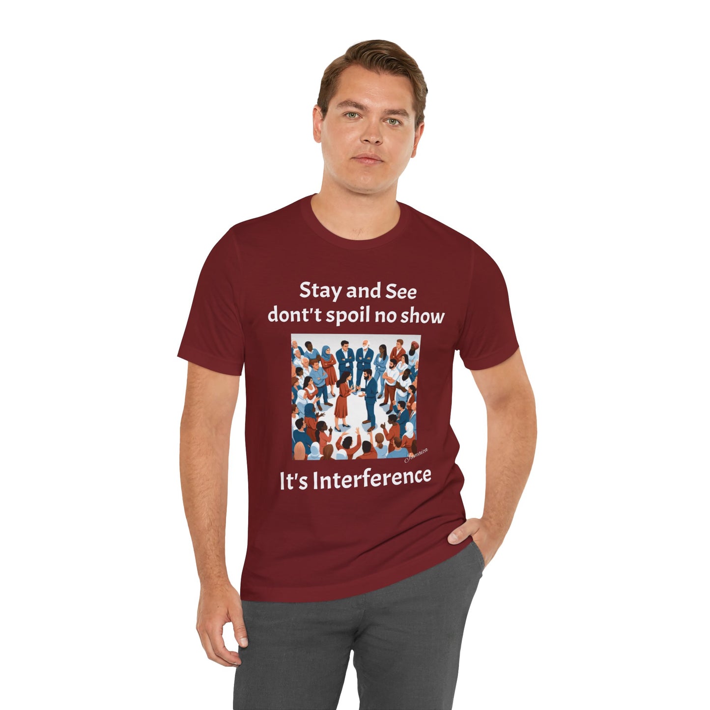 Stay and See Unisex Tee