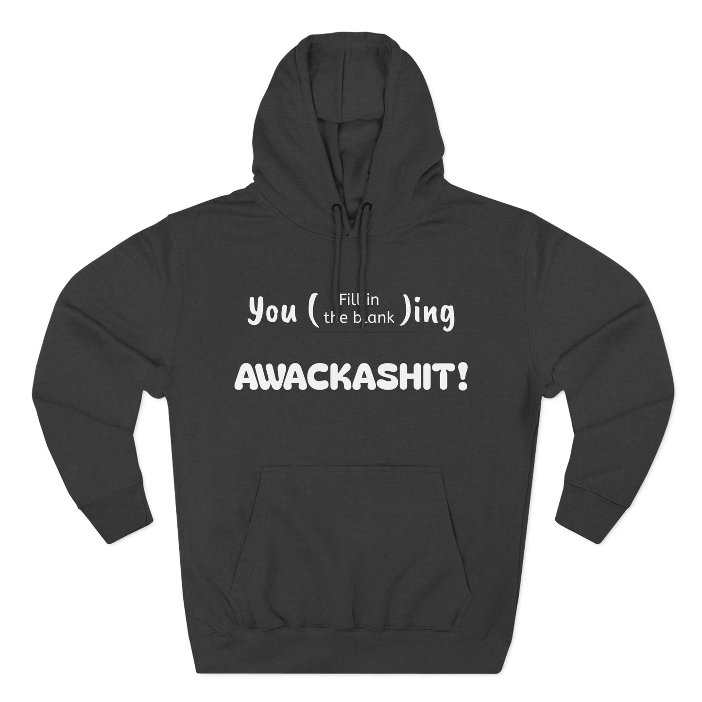 Playful Fleece Hoodie with Witty Text - Awackashit