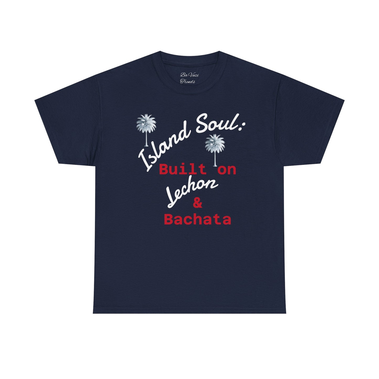 Island Soul Unisex Tee - Built on Lechon & Bachata