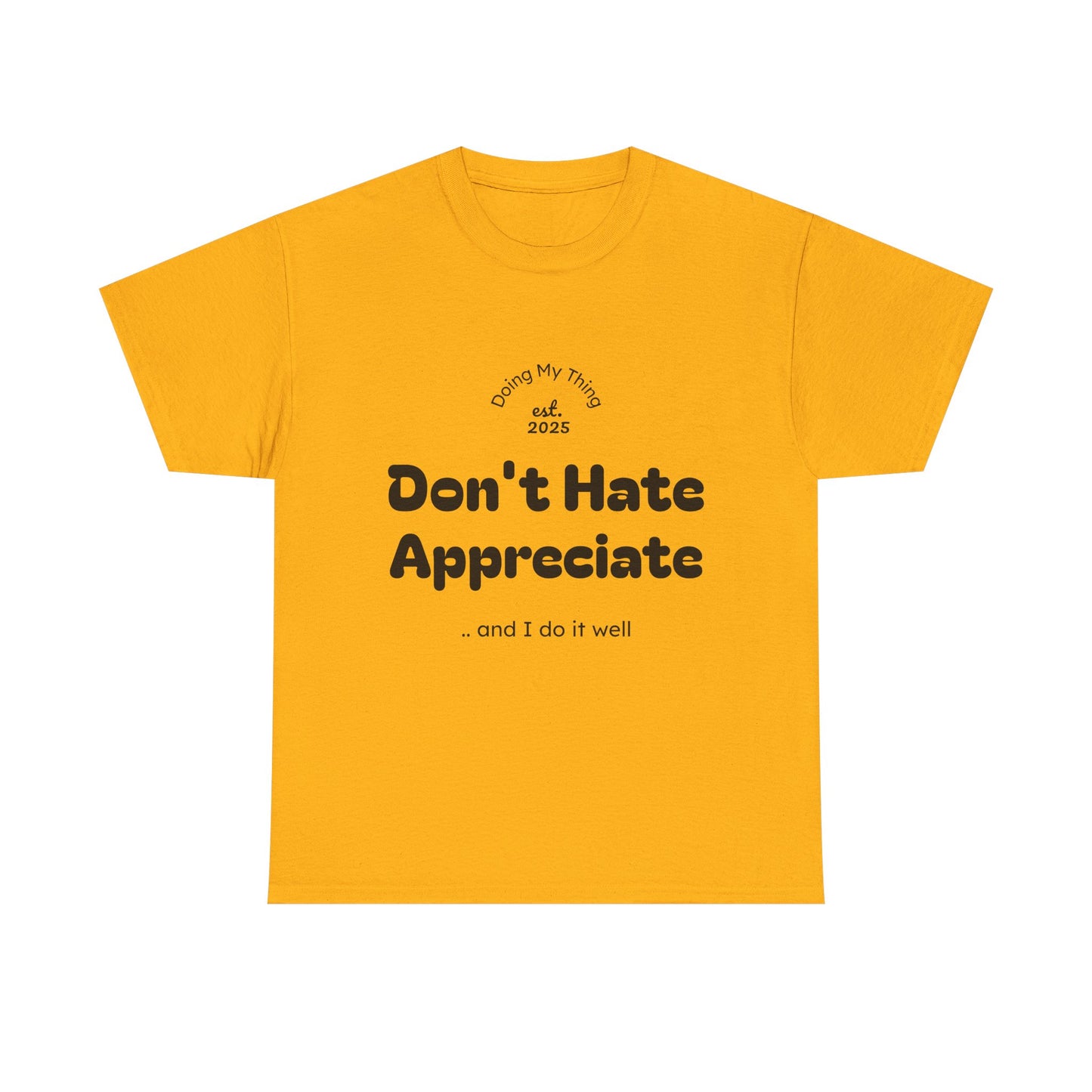 Don't Hate Yellow t-shirt on a white background