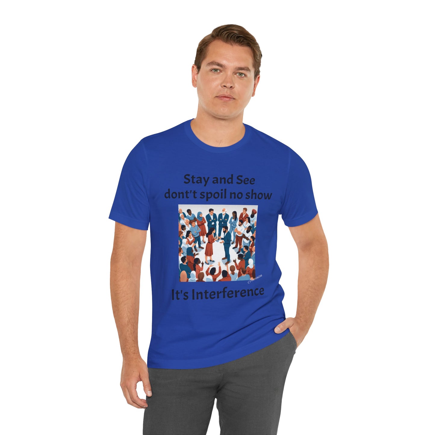 Stay and See Unisex Tee