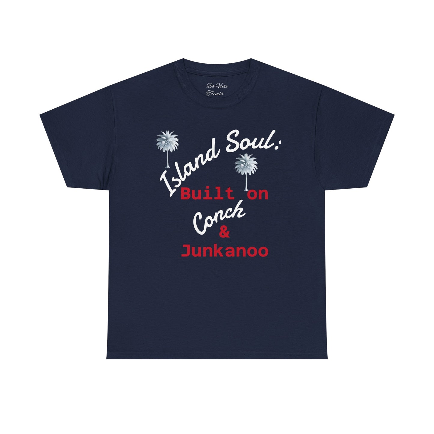 Island Soul Unisex Tee - Built on Conch & Junkanoo