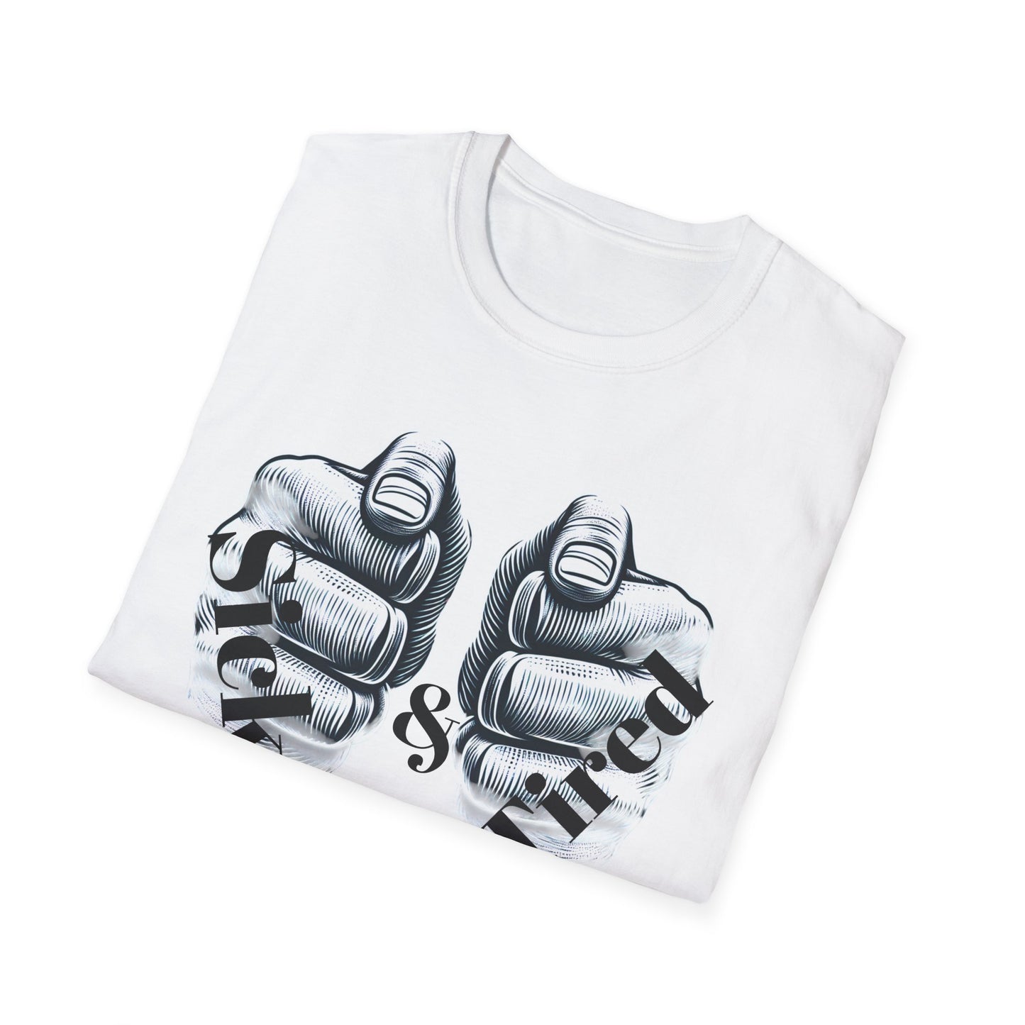 Sick & Tired T-Shirt