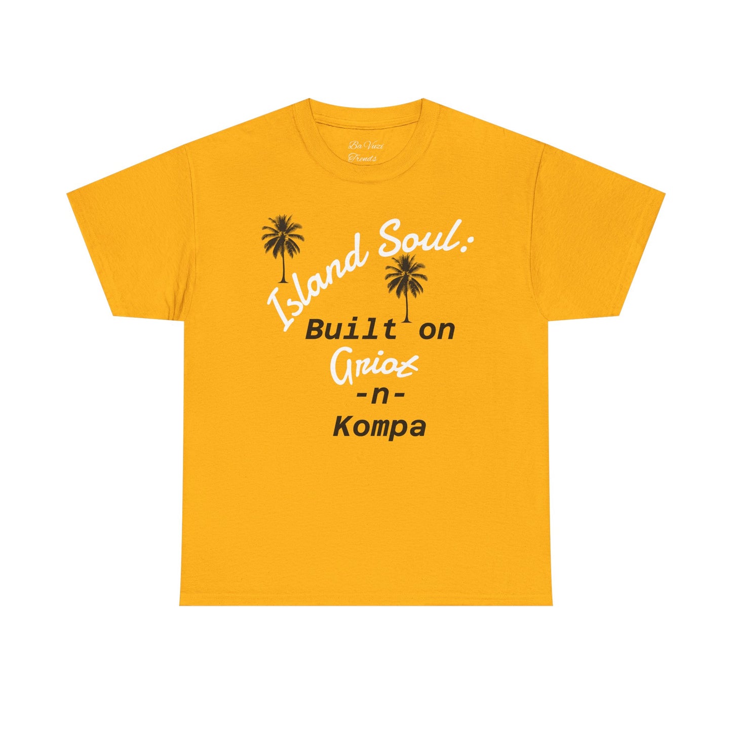 Island Soul Unisex Tee - Built on Griot -n- Kompa