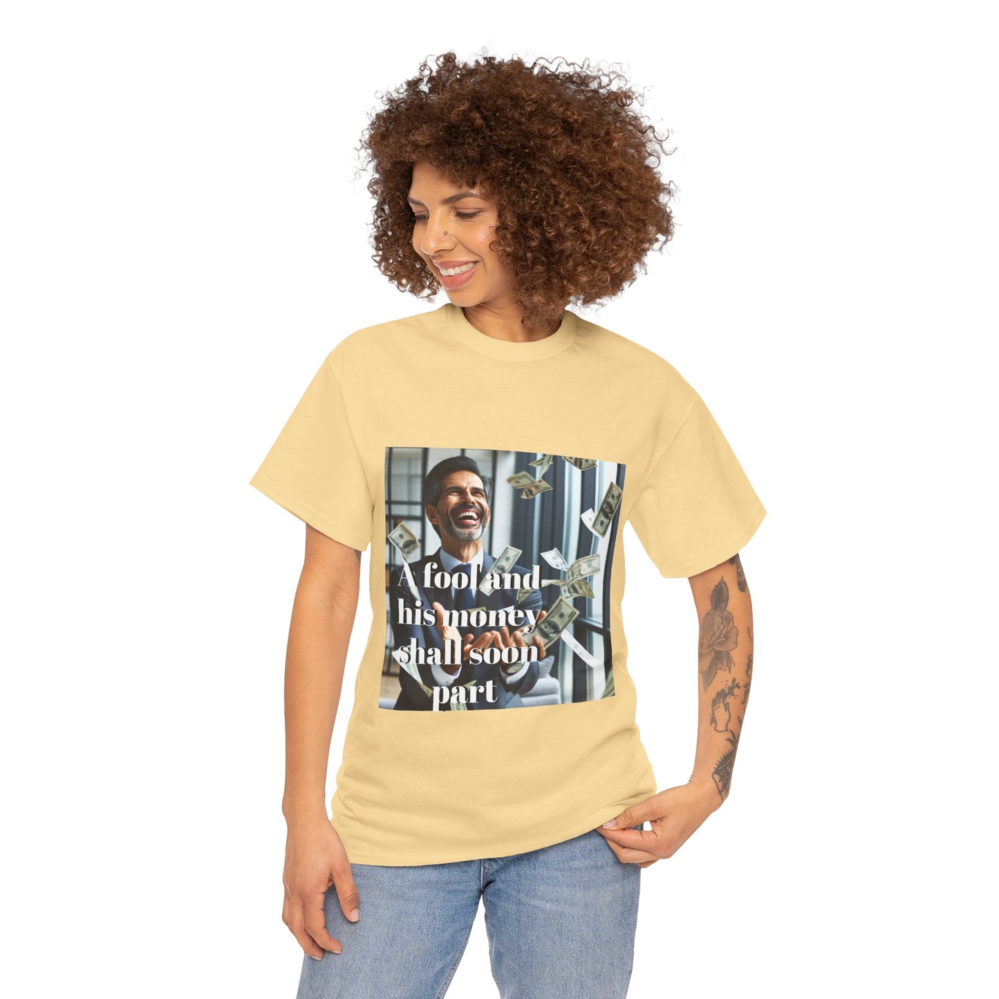 A Fool and Money Tee