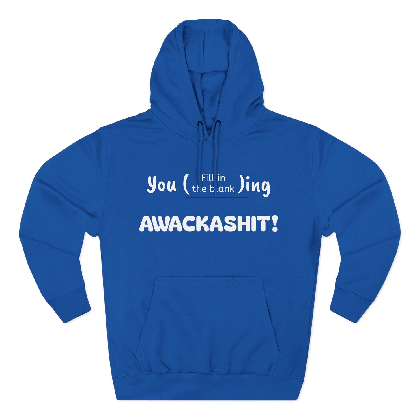 Playful Fleece Hoodie with Witty Text - Awackashit