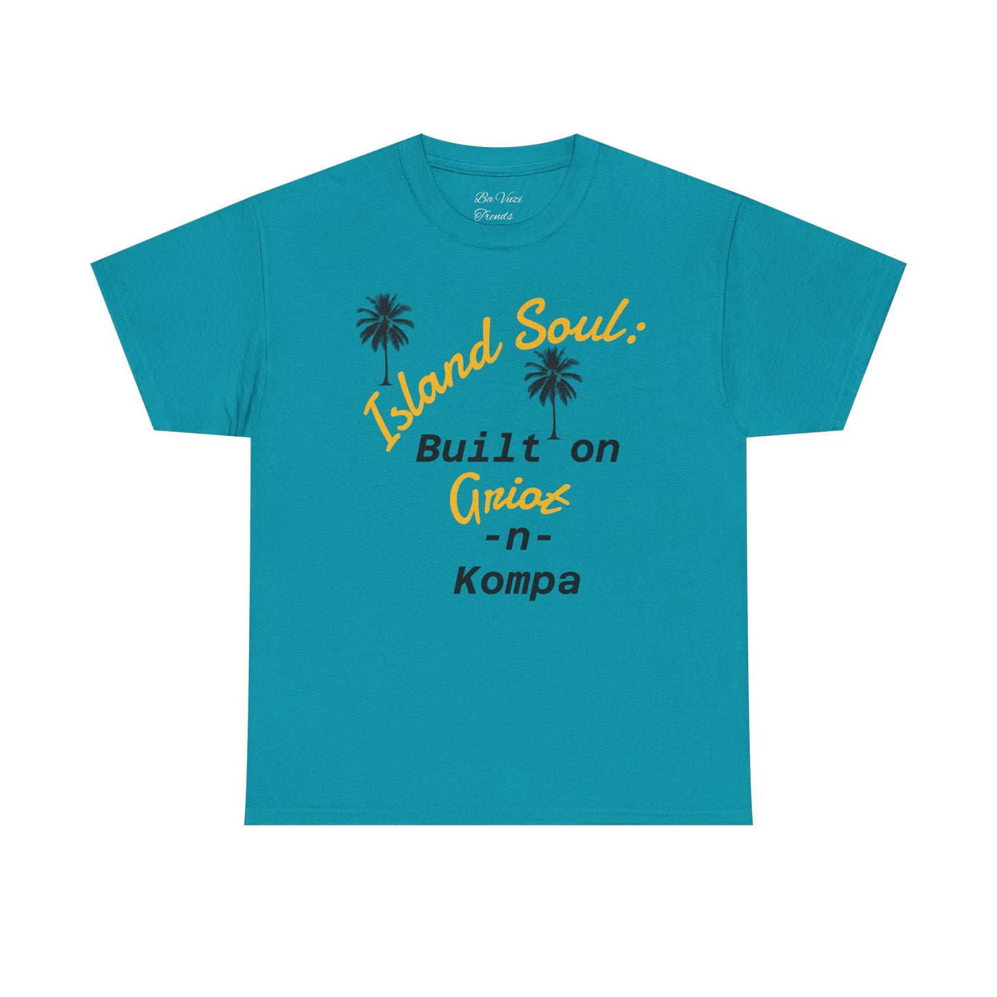 Island Soul Unisex Tee - Built on Griot -n- Kompa