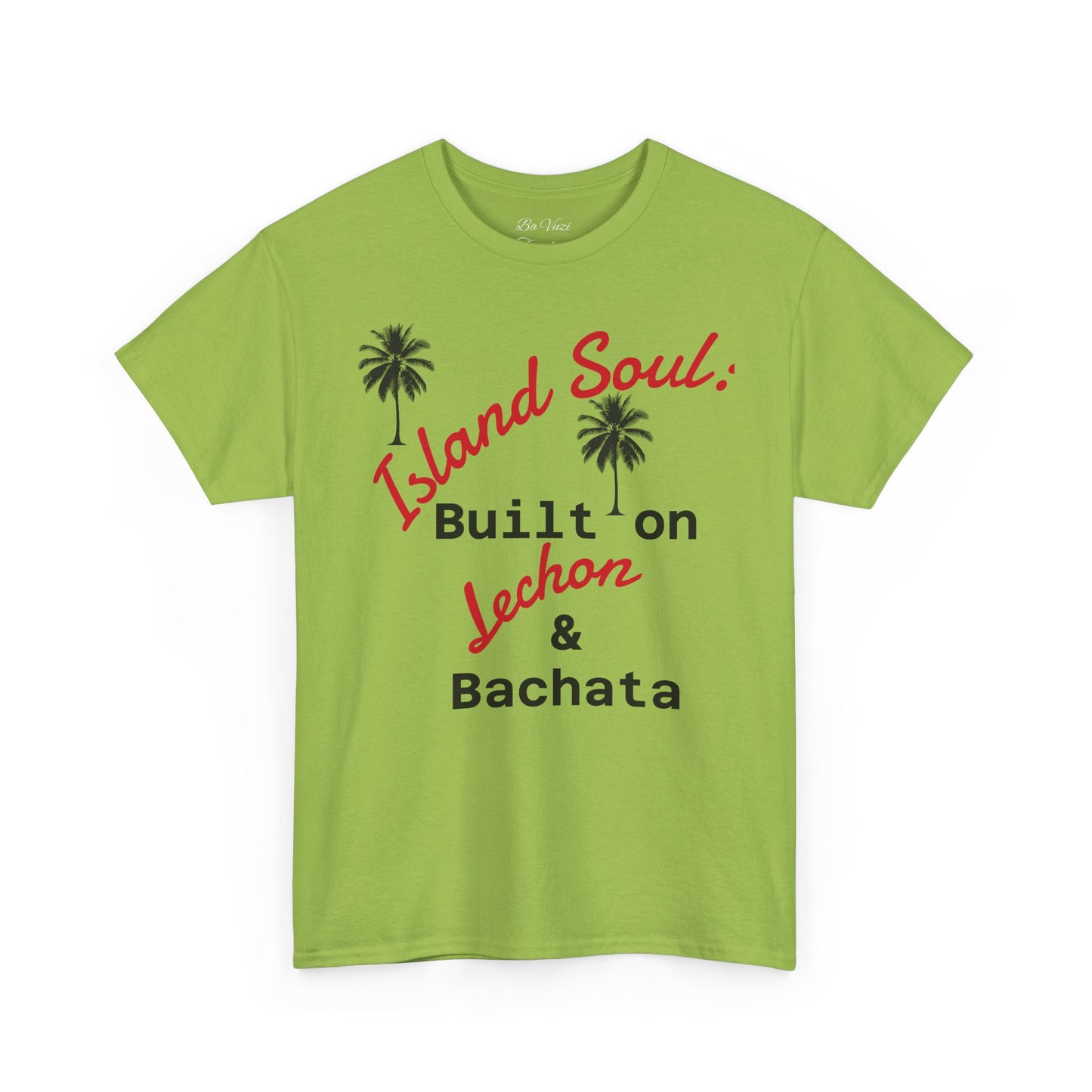 Island Soul Unisex Tee - Built on Lechon & Bachata