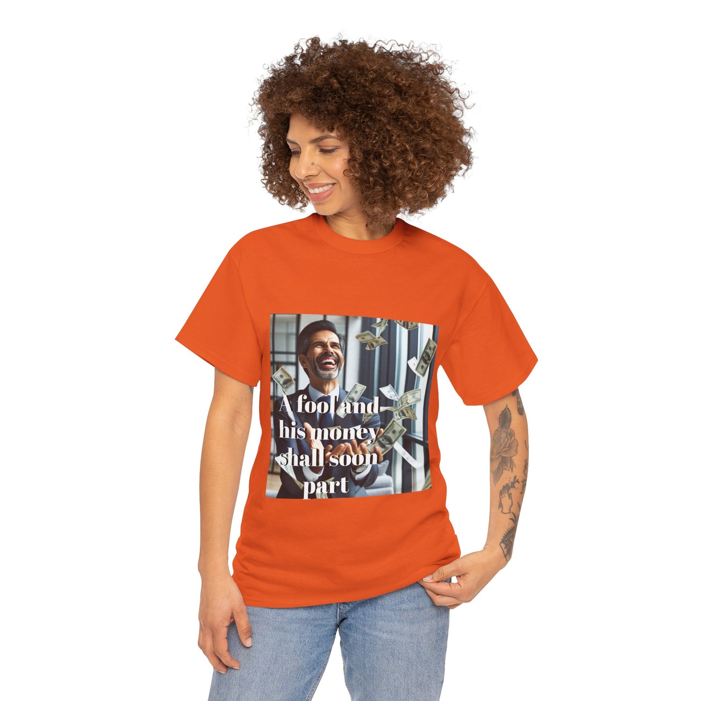 A Fool and Money Tee
