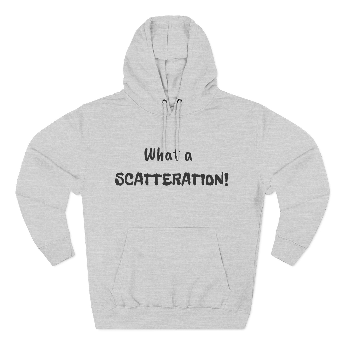 Playful Fleece Hoodie with Witty Text - Scatteration!
