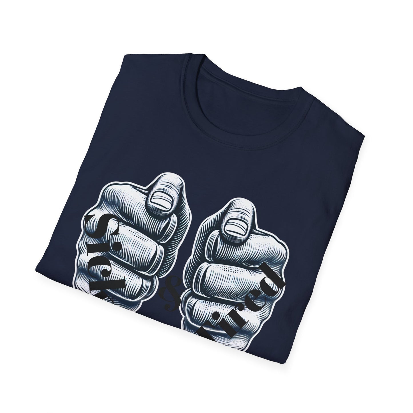 Sick & Tired T-Shirt