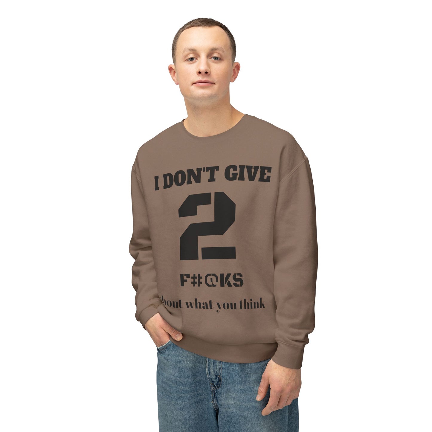 I Don't Give 2 Crewneck Sweatshirt