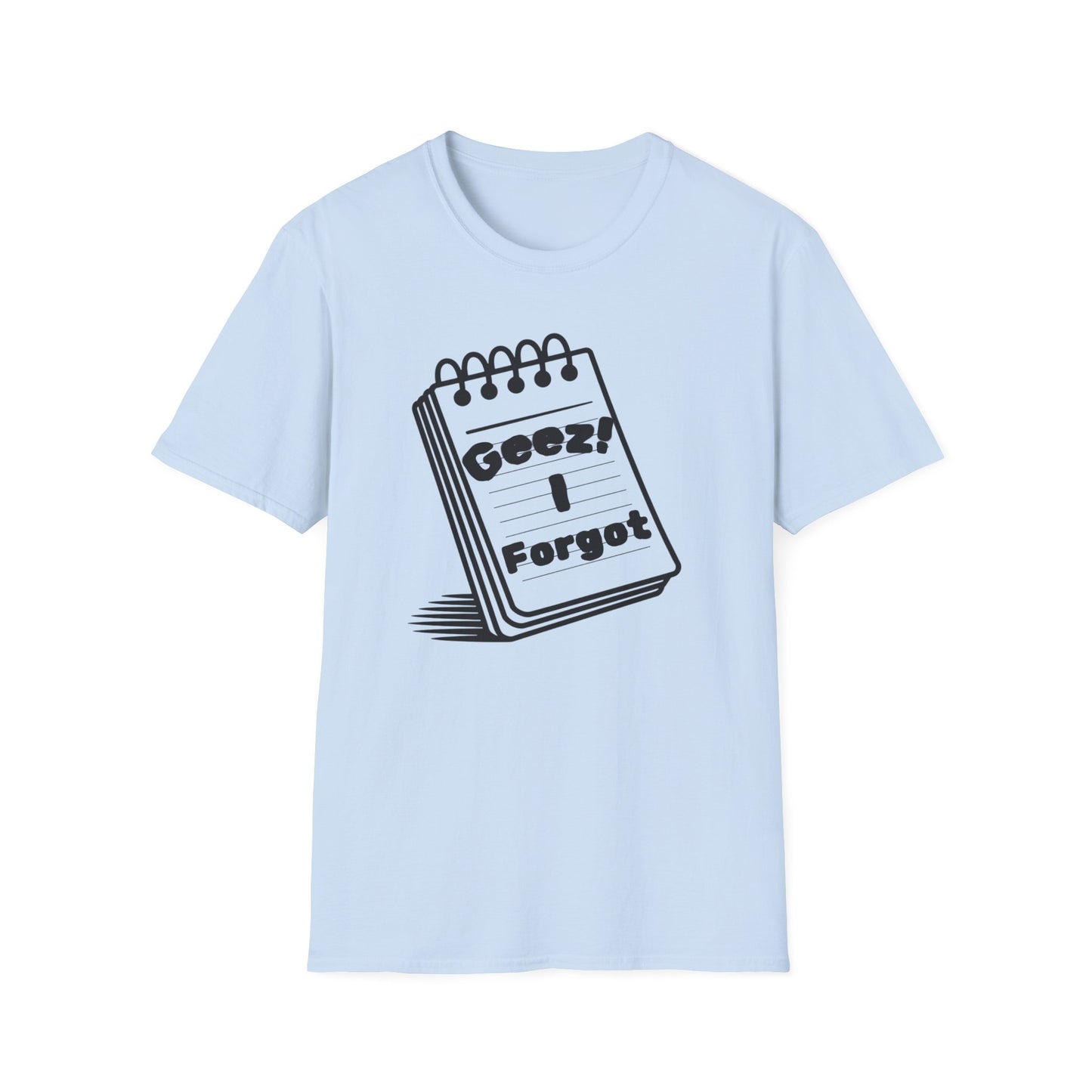 Funny Reminder Unisex Softstyle Tee for Forgetful Friends, Everyday Humor Shirt