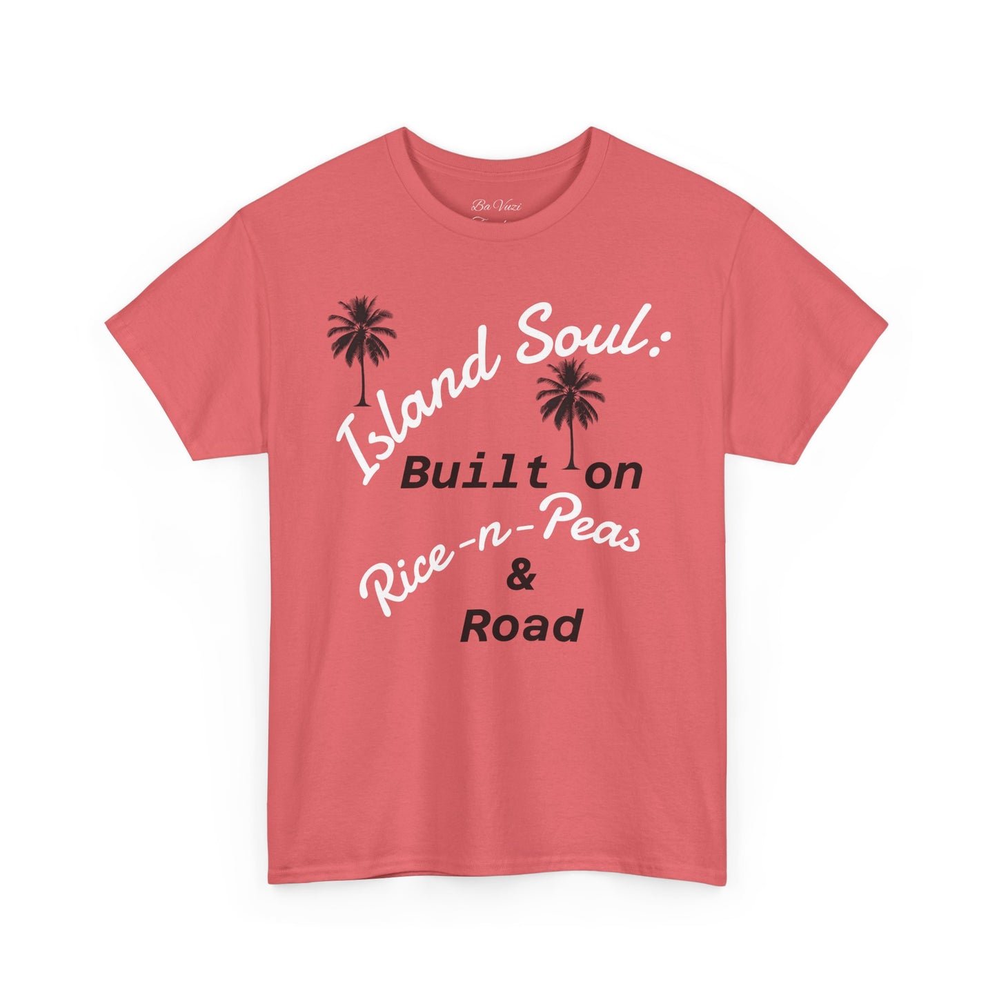 Island Soul Unisex Tee - Built on Rice-n-Peas & Road