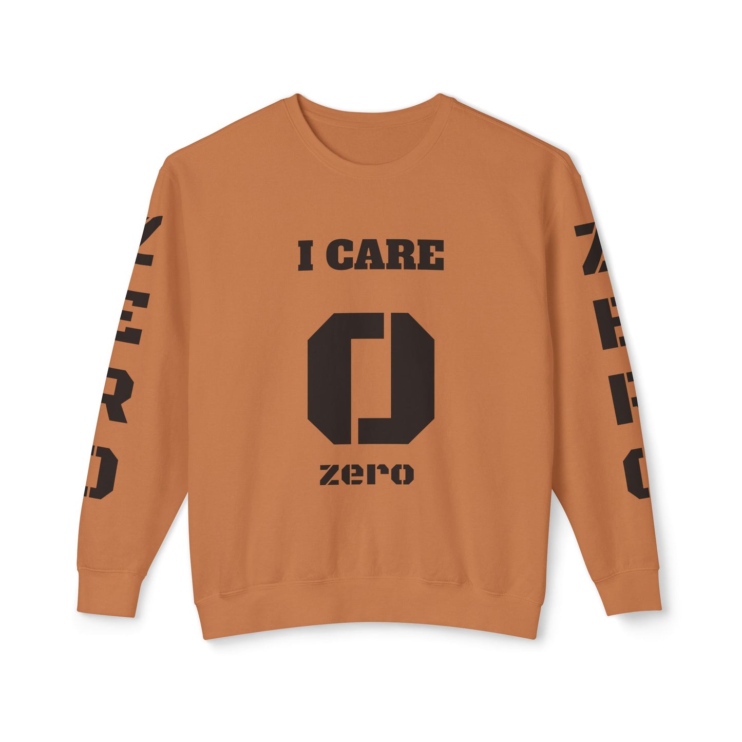 I Care Zero Crewneck Sweatshirt