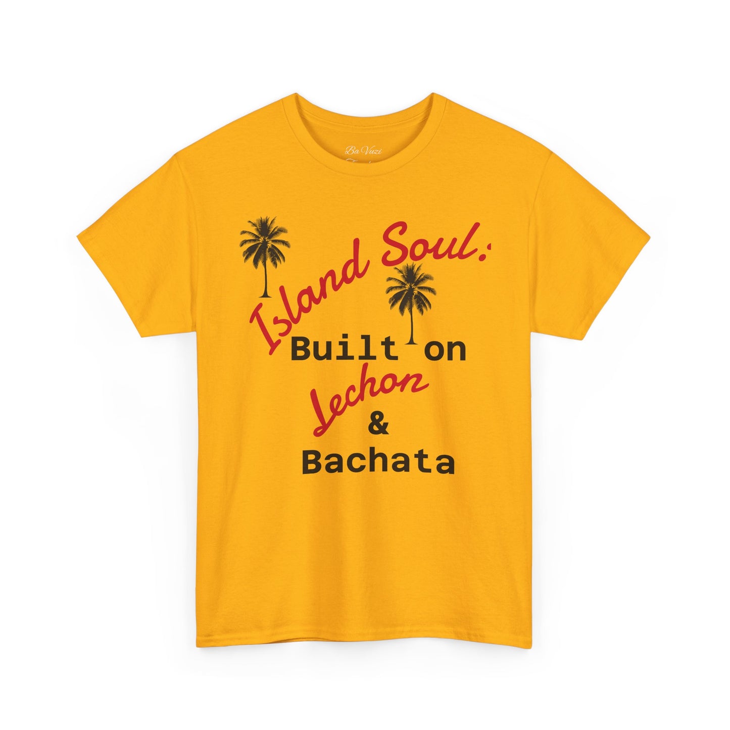 Island Soul Unisex Tee - Built on Lechon & Bachata