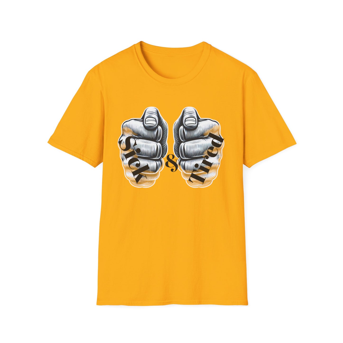 Sick & Tired T-Shirt
