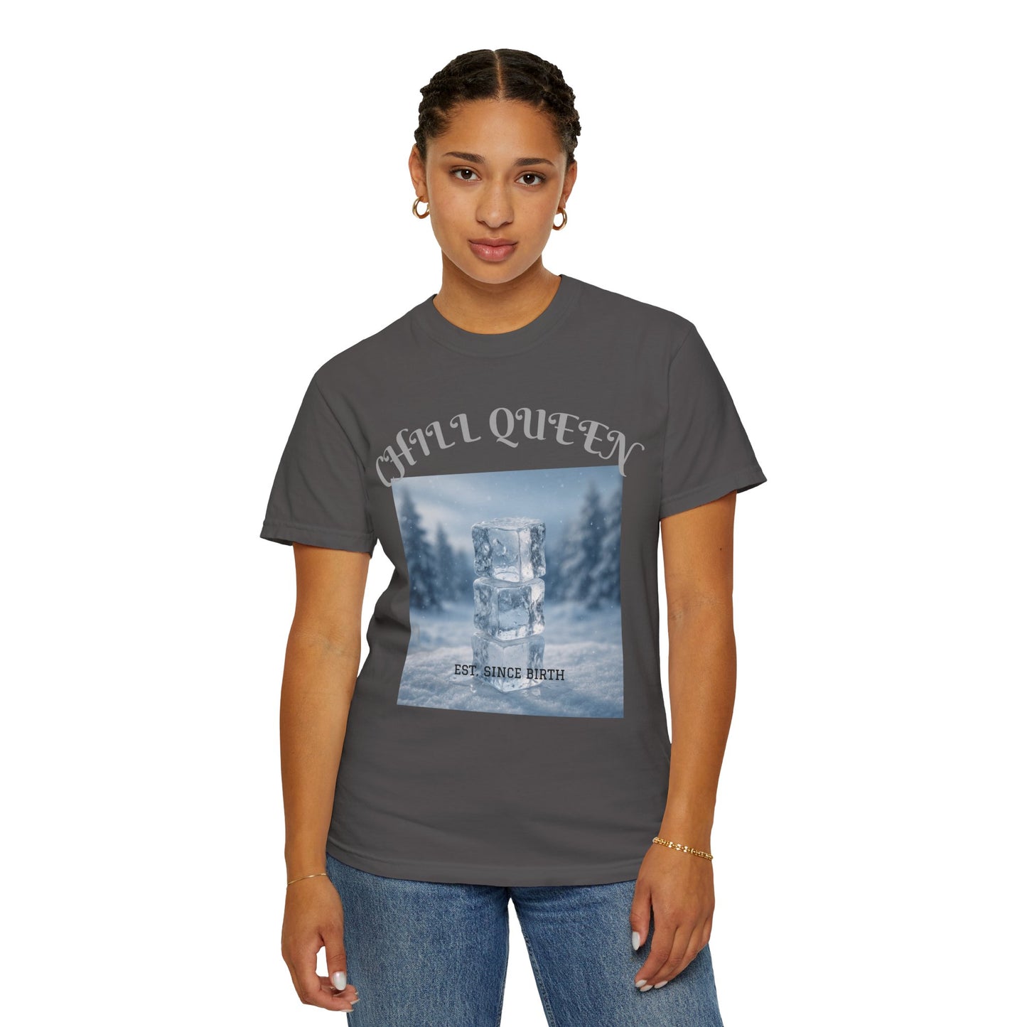 Chill Queen T-shirt