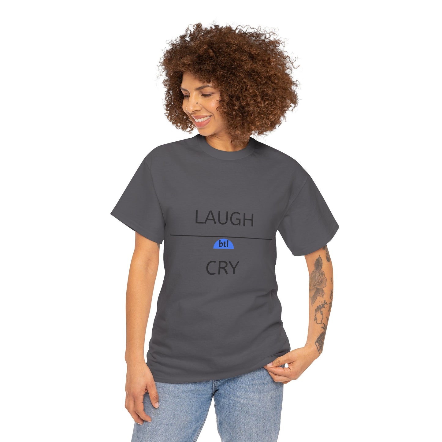 Laugh/Cry Unisex Tee