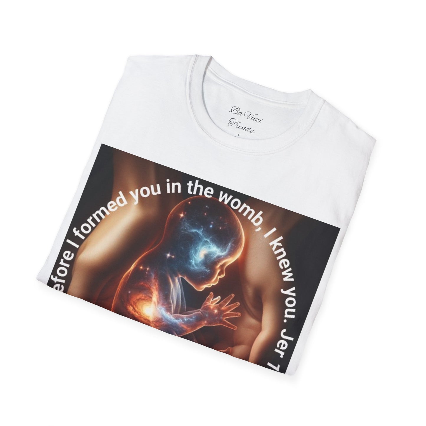 I Formed You T-Shirt