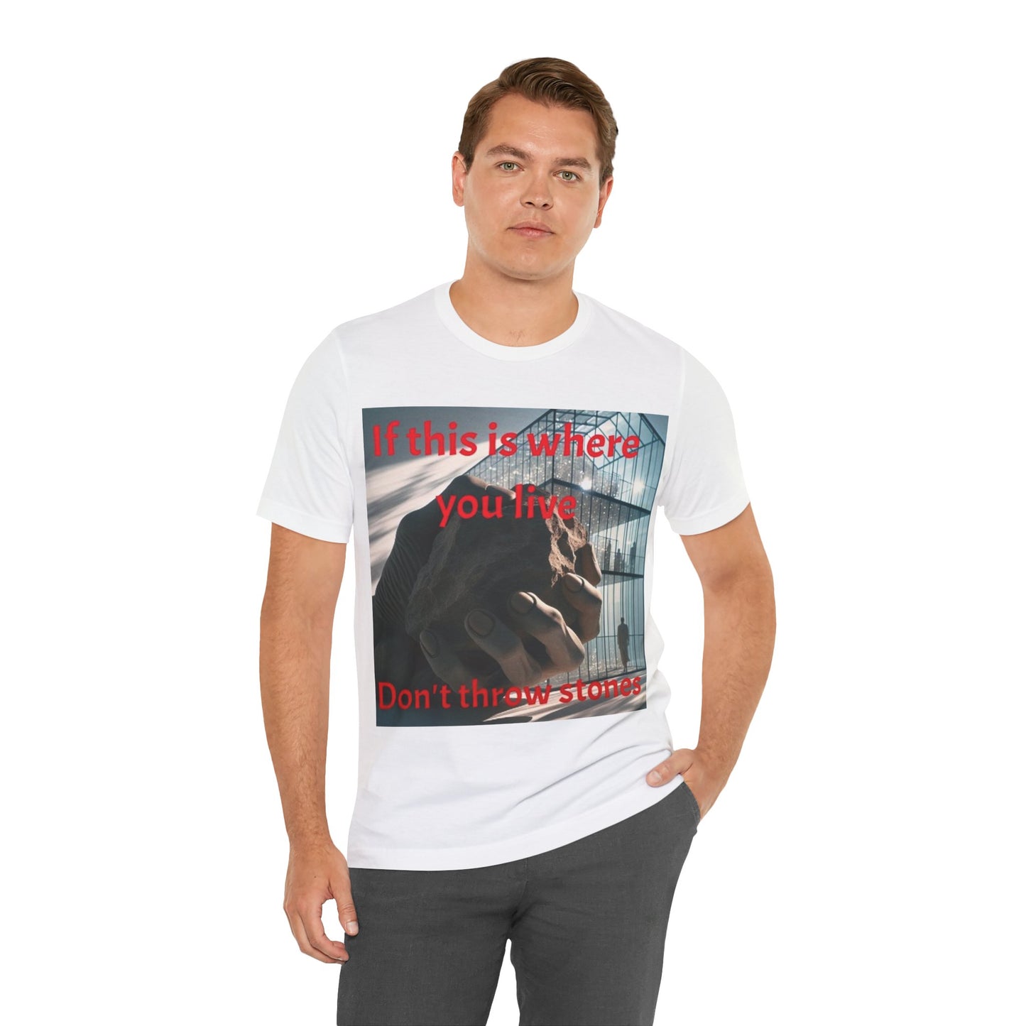 Don't Throw Stones Unisex Jersey Tee
