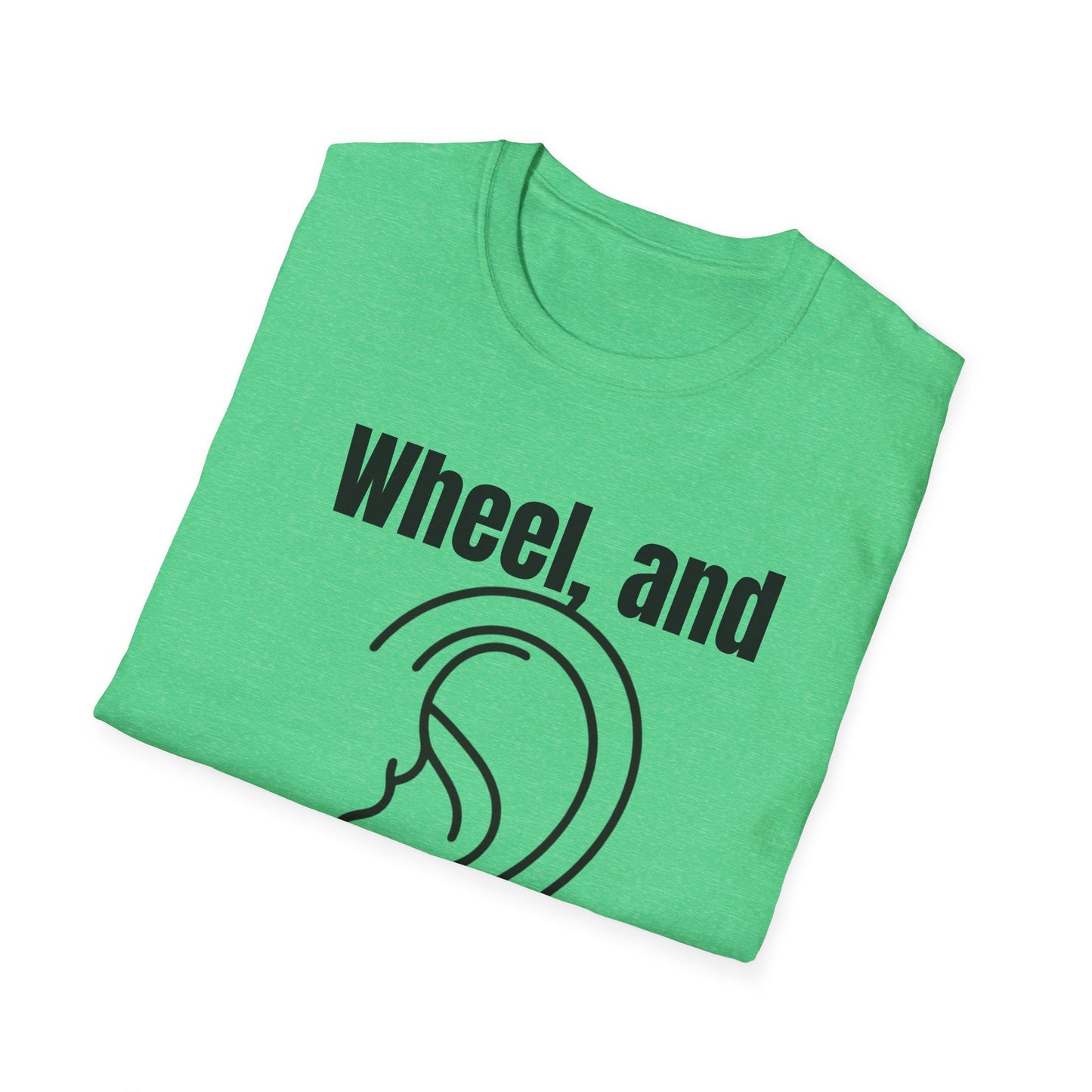 Wheel, and Come Again T-shirt