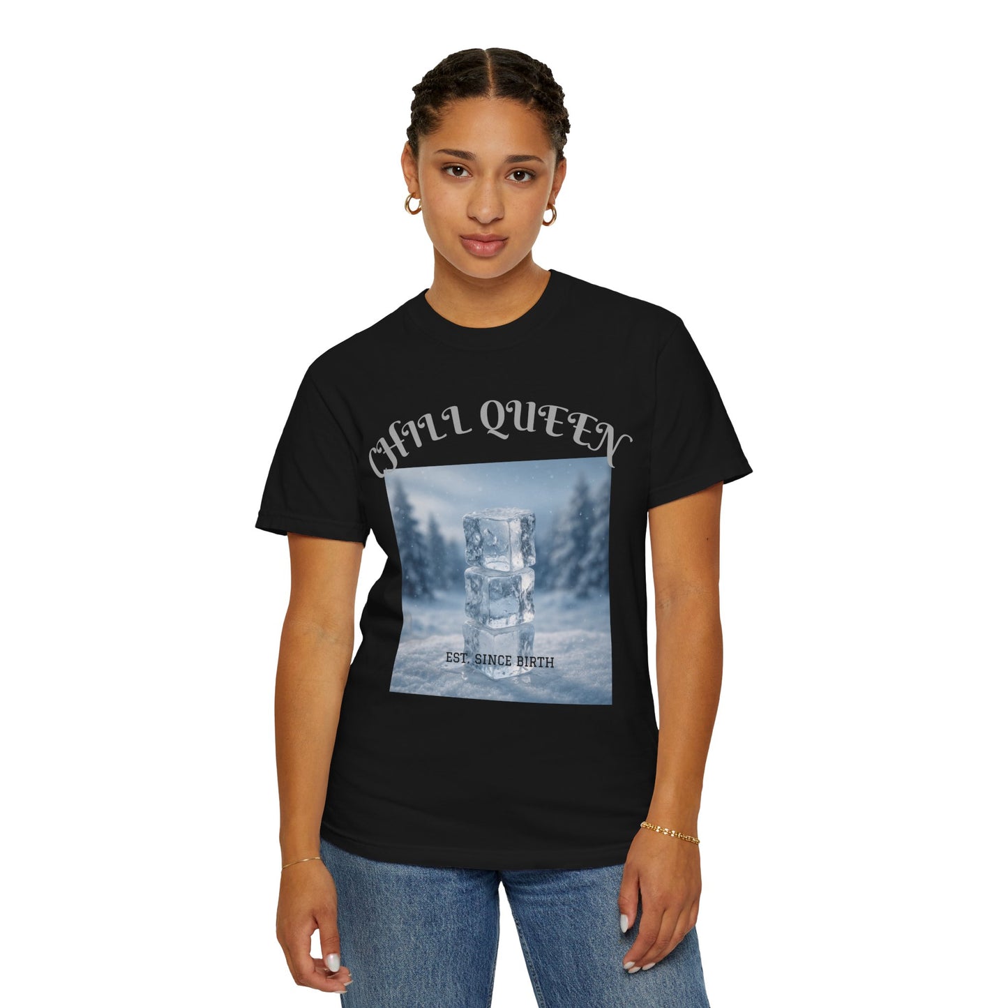 Chill Queen T-shirt