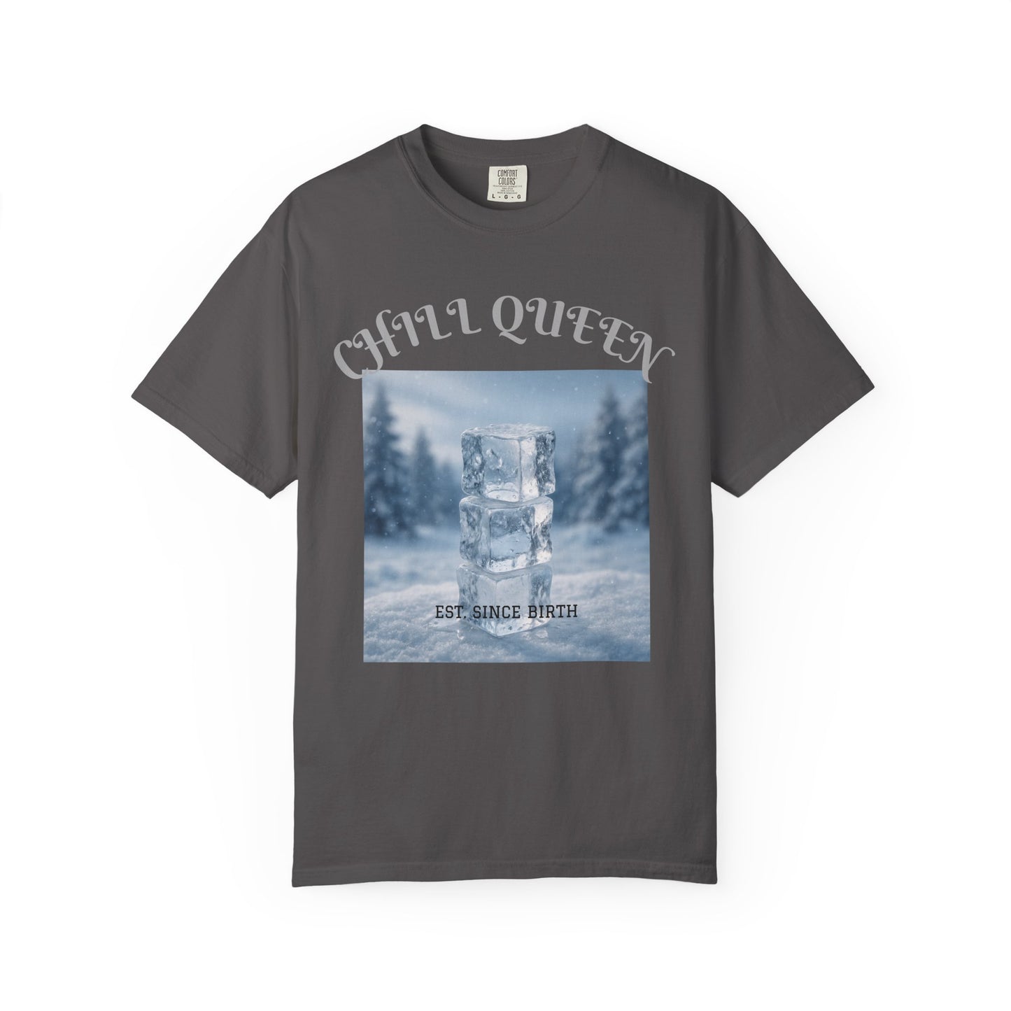 Chill Queen T-shirt