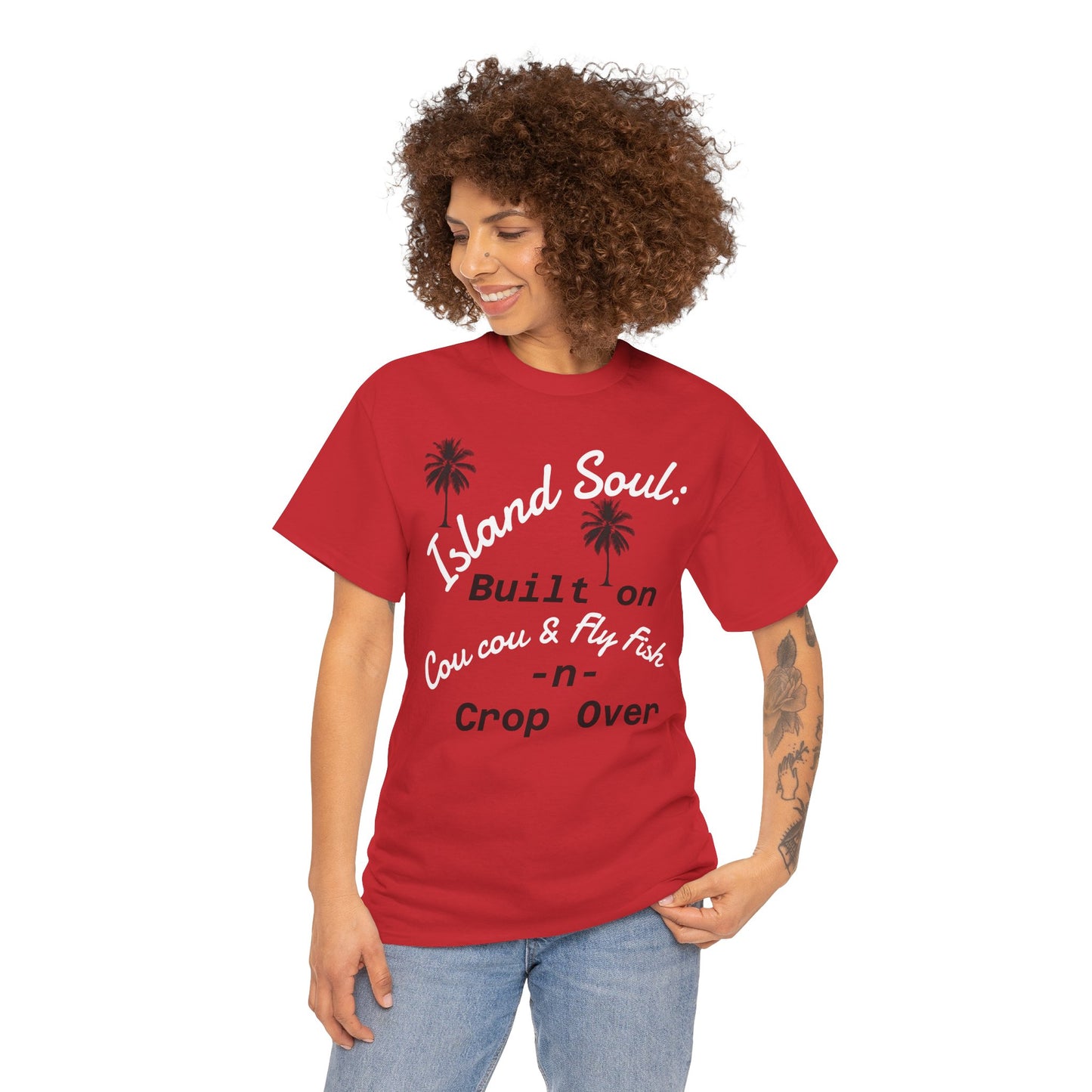 Island Soul Unisex Tee - Built on Cou cou & Fly Fish -n- Crop Over