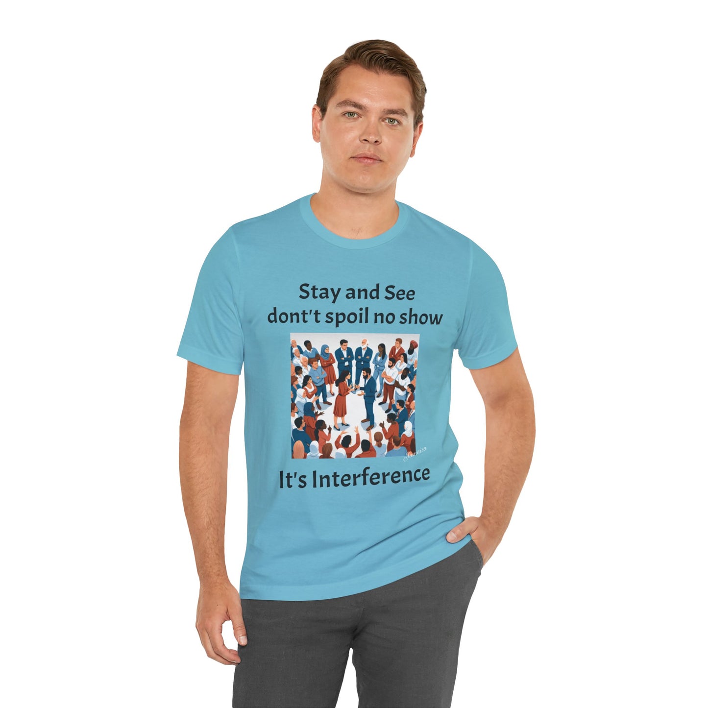 Stay and See Unisex Tee