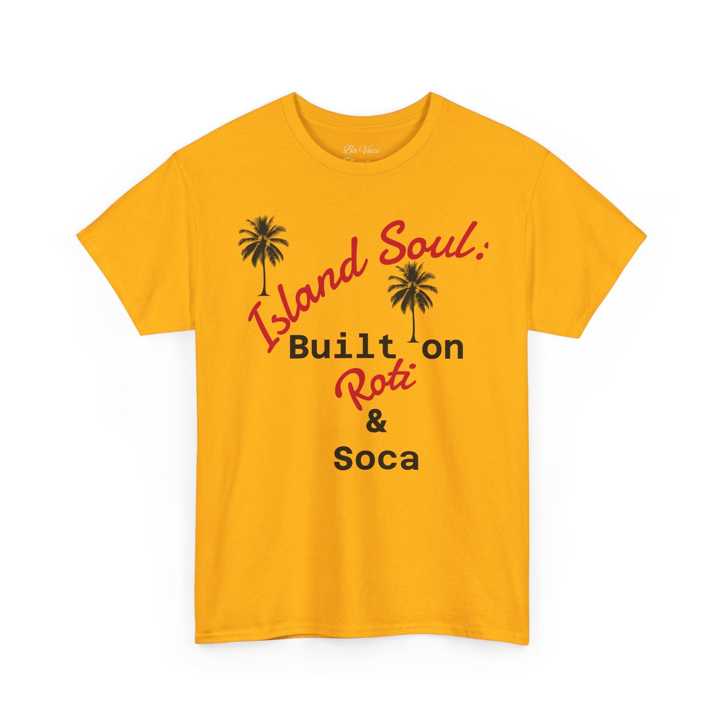 Island Soul Unisex Tee - Built on Roti & Soca