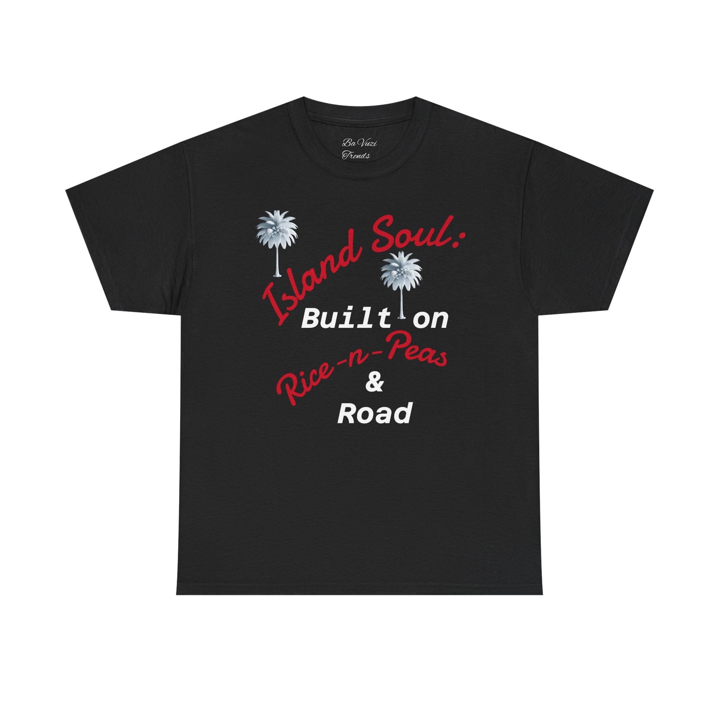 Island Soul Unisex Tee - Built on Rice-n-Peas & Road
