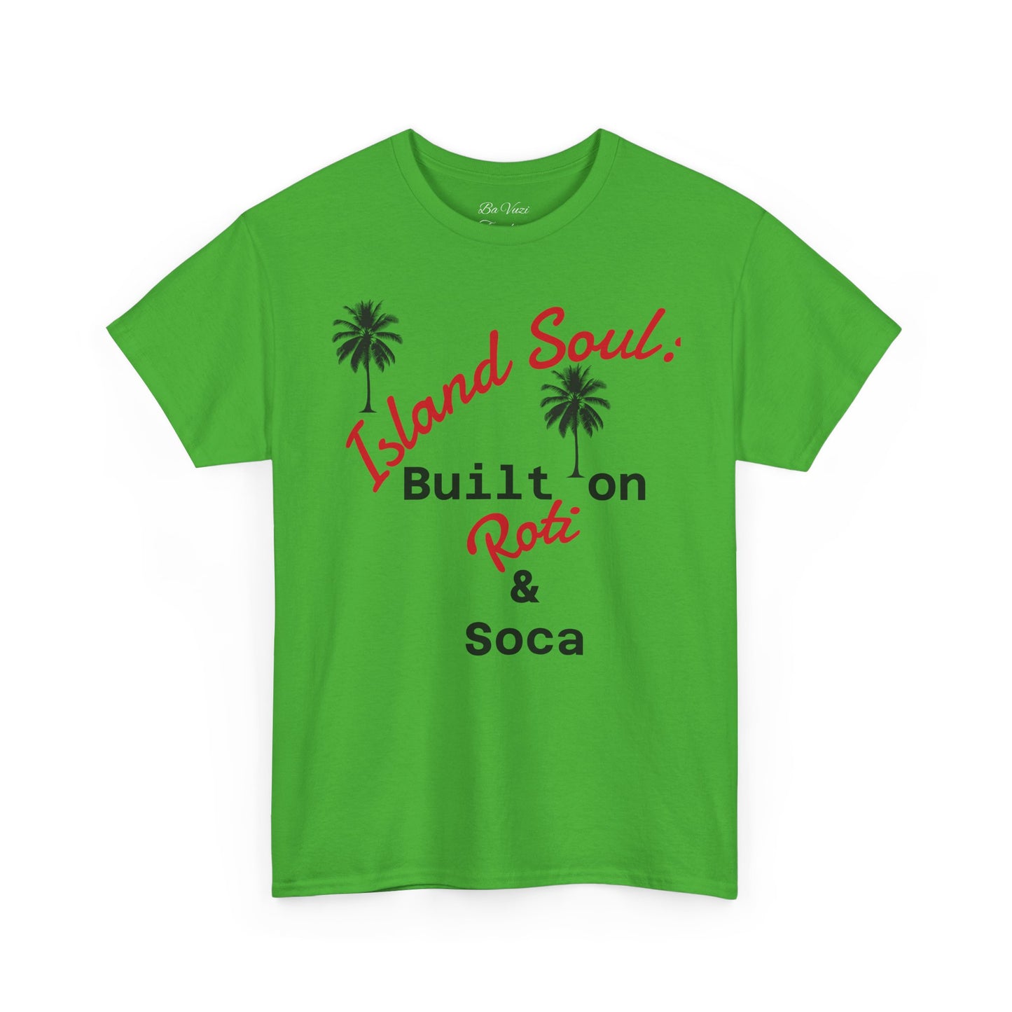 Island Soul Unisex Tee - Built on Roti & Soca