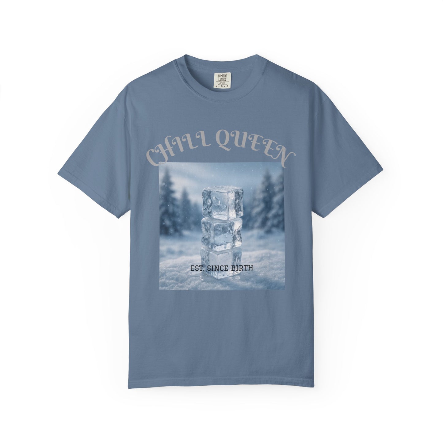 Chill Queen T-shirt