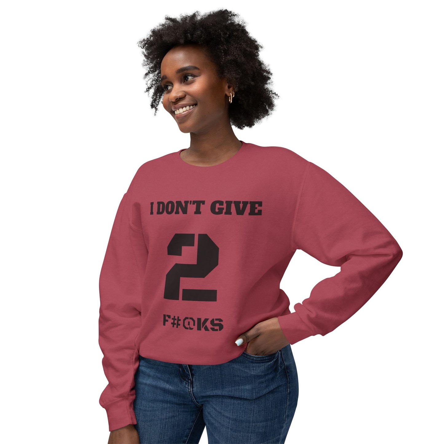 I Don't Give Crewneck Sweatshirt