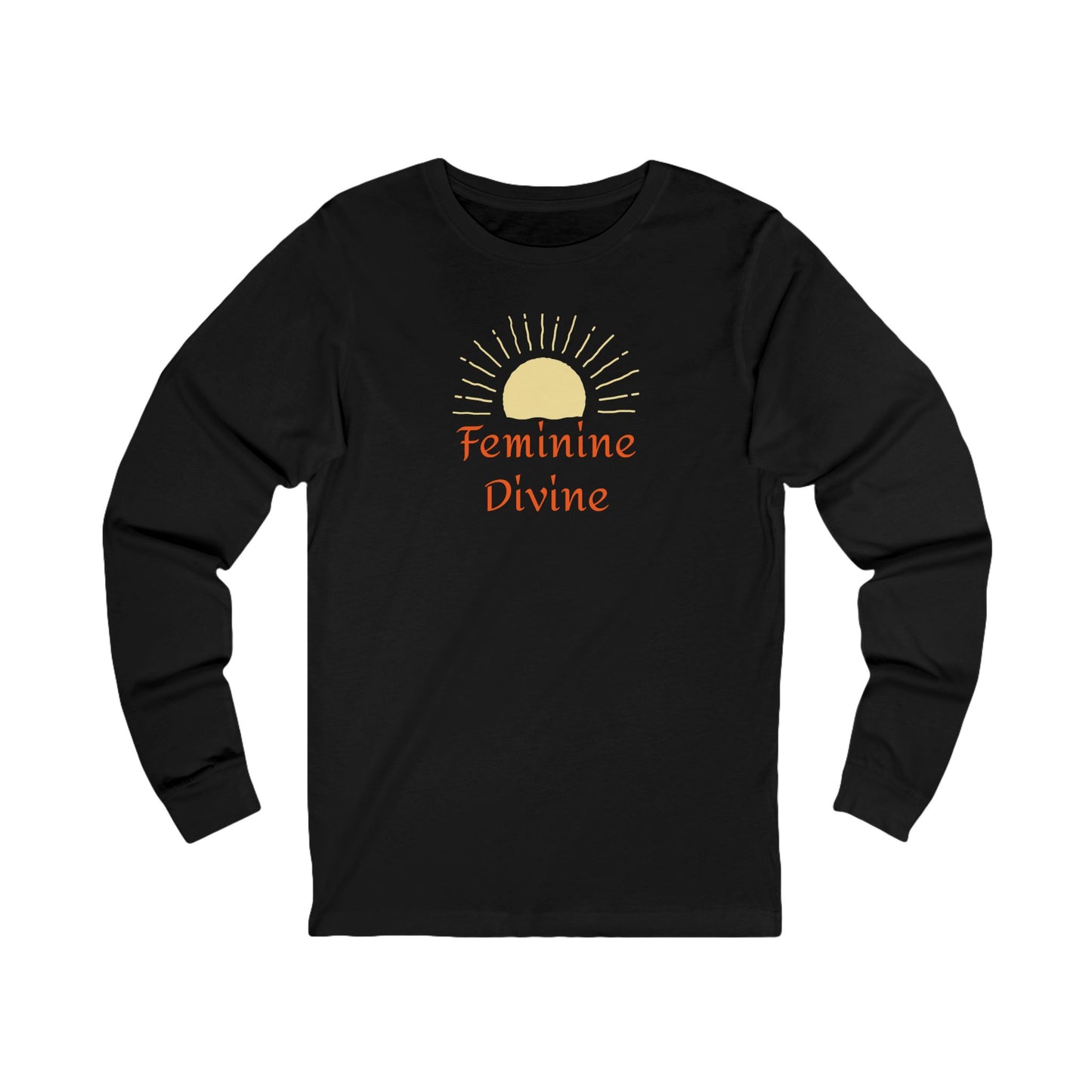 Feminine Divine Long Sleeve Tee