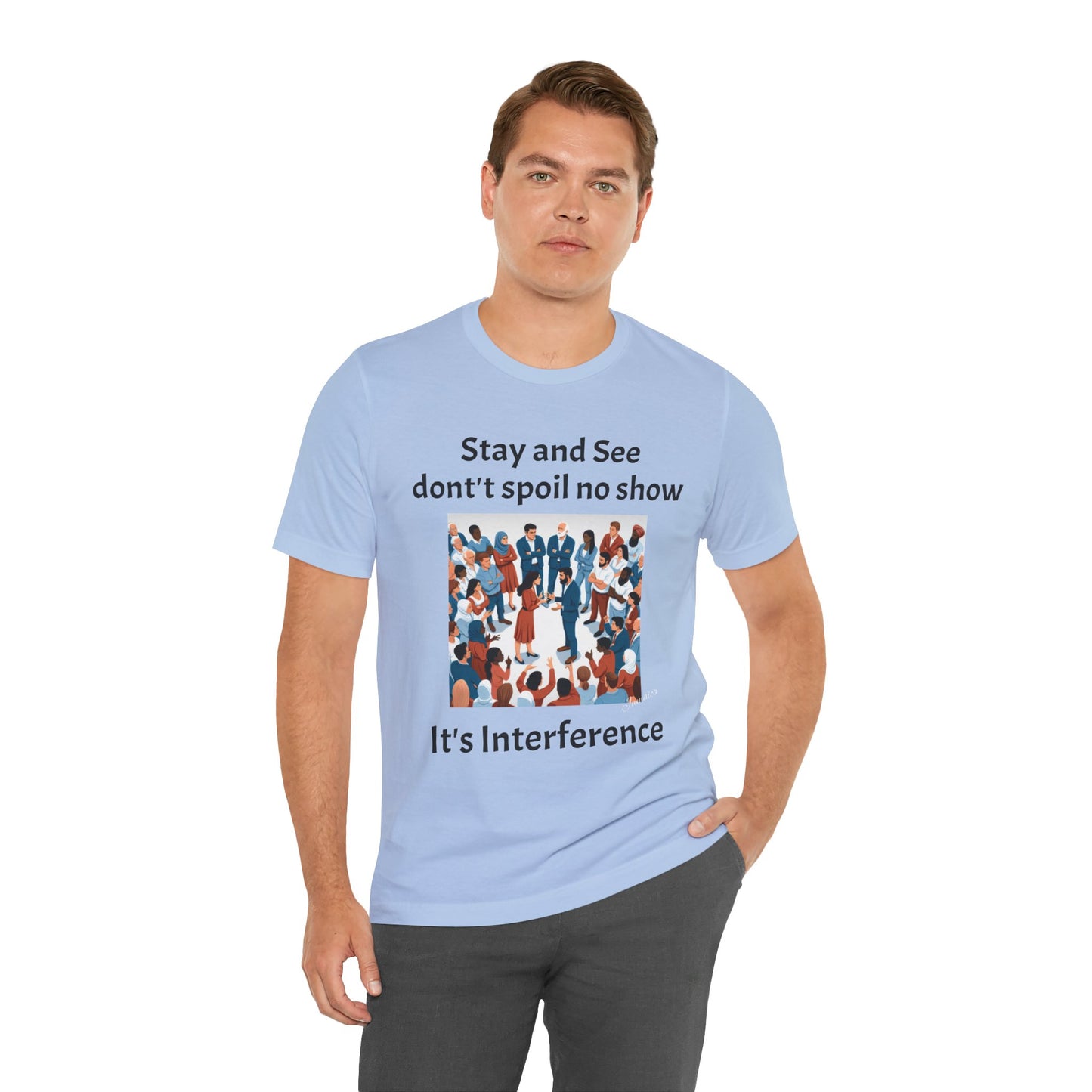 Stay and See Unisex Tee
