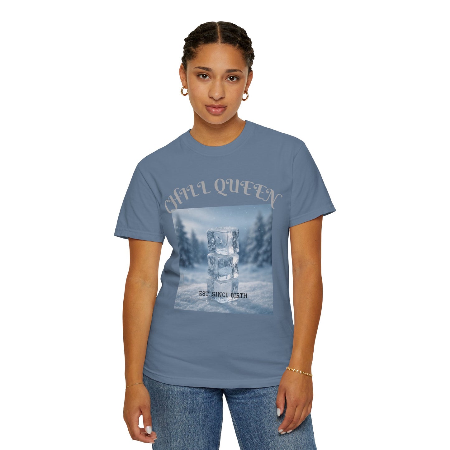 Chill Queen T-shirt