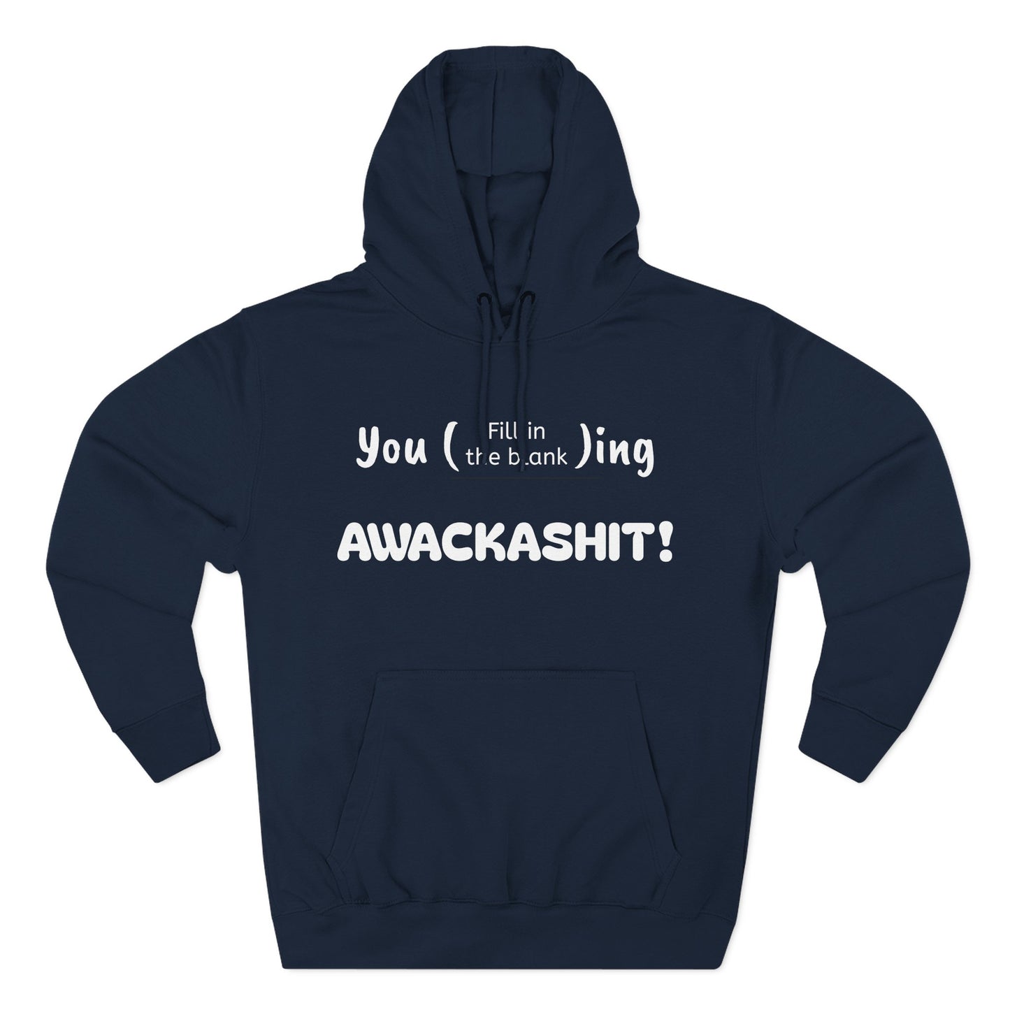 Playful Fleece Hoodie with Witty Text - Awackashit