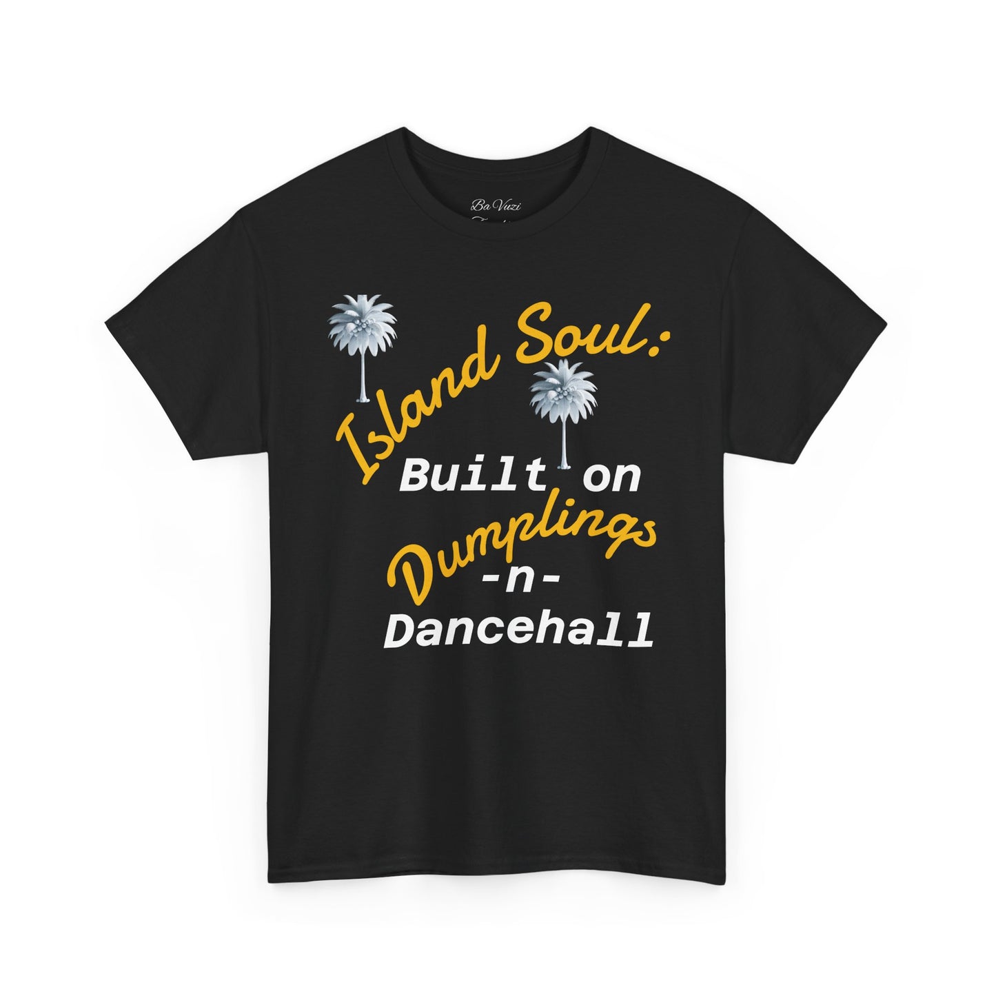 Island Soul Unisex Tee - Built on Dumplings & Dancehall