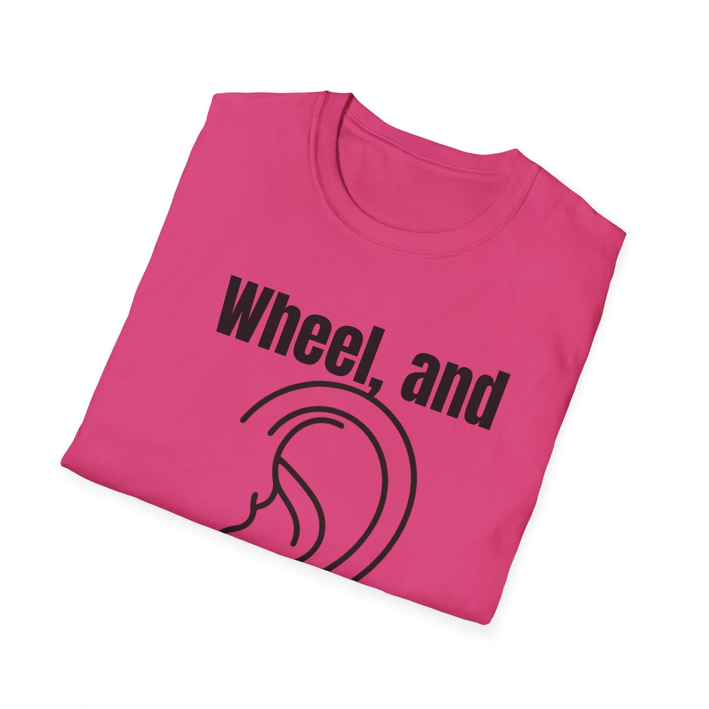Wheel, and Come Again T-shirt