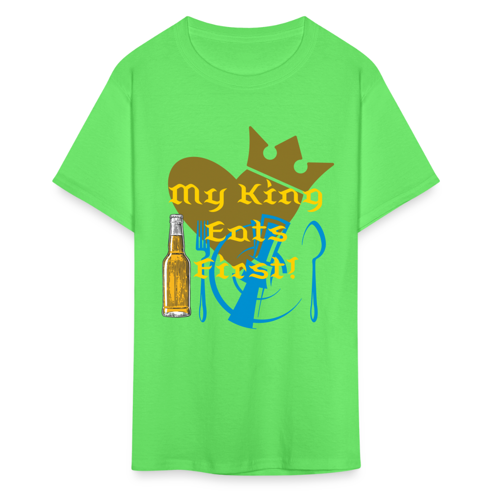 My King Eats First T-Shirt - kiwi