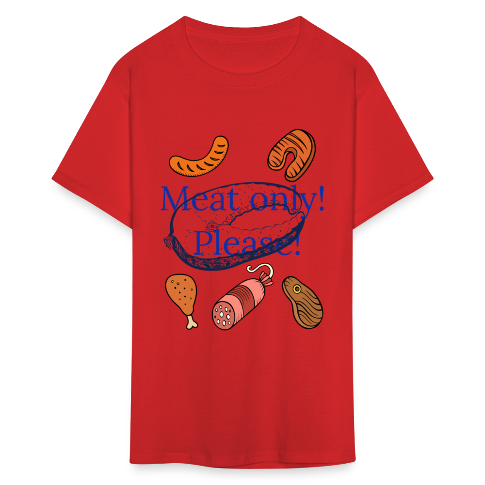 Meat Only! Unisex Classic T-Shirt - red