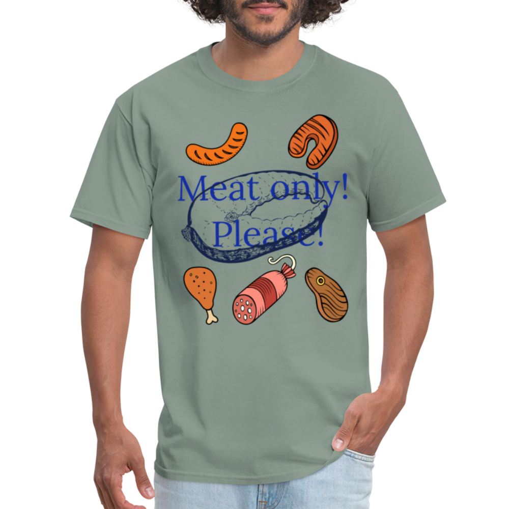 Meat Only! Unisex Classic T-Shirt - sage