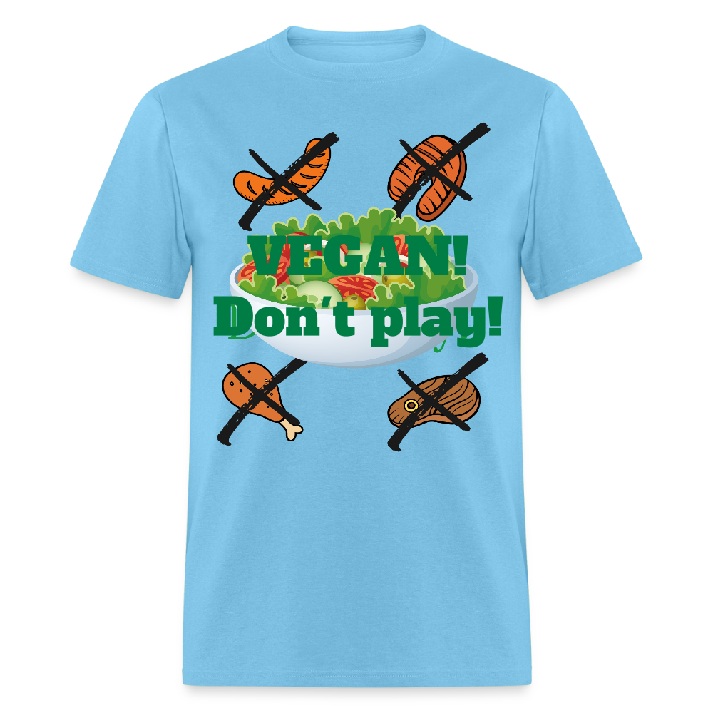 Vegan Don't Play T-Shirt - aquatic blue