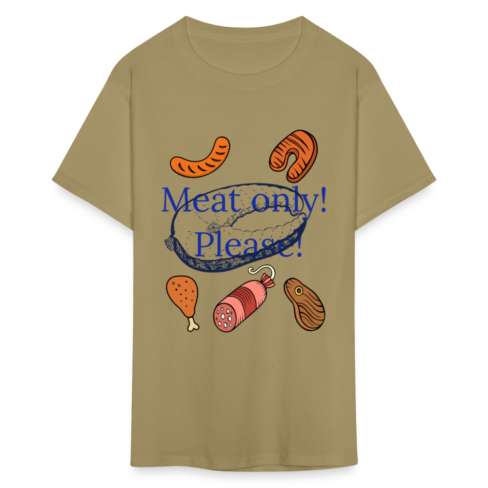 Meat Only! Unisex Classic T-Shirt - khaki