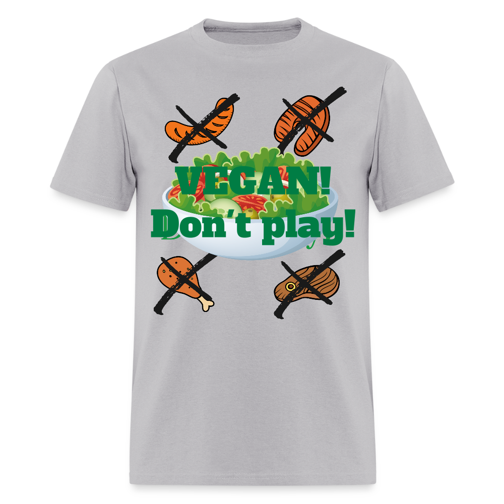 Vegan Don't Play T-Shirt - gravel