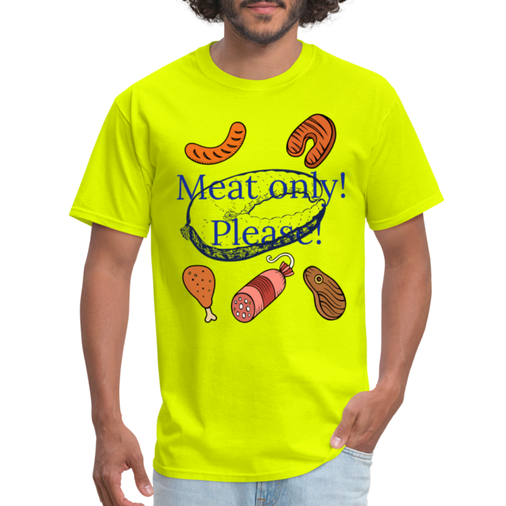 Meat Only! Unisex Classic T-Shirt - safety green