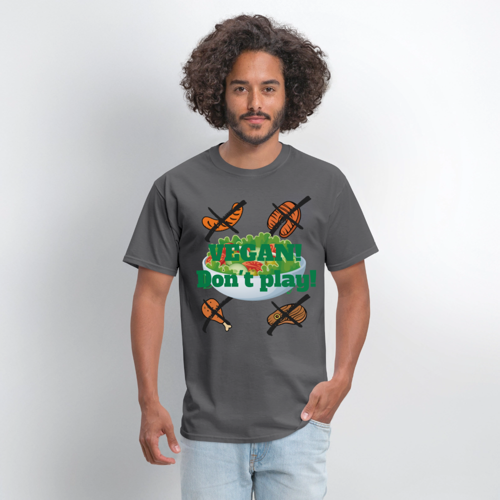 Vegan Don't Play T-Shirt - charcoal